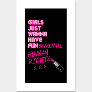 Girls Just Wanna Have Fundamental Human Rights Posters and Art